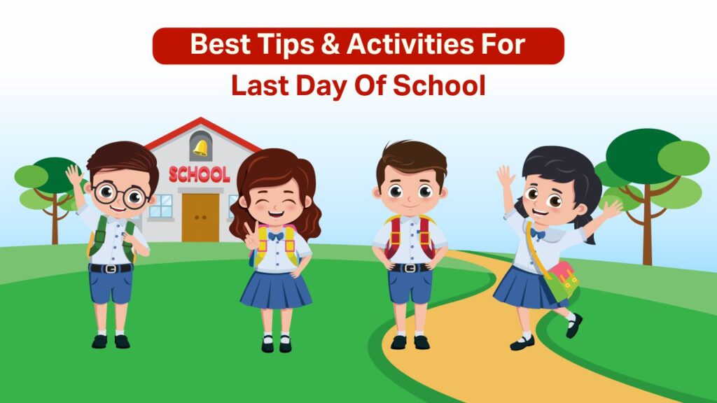 best tips & activities for last day of school