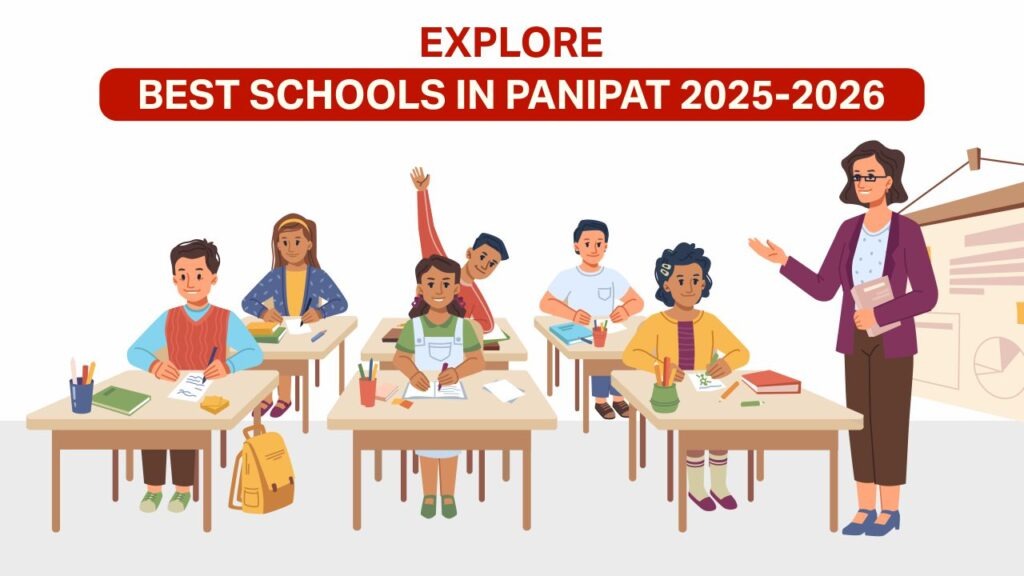 explore best schools in panipat 2025 2026 
