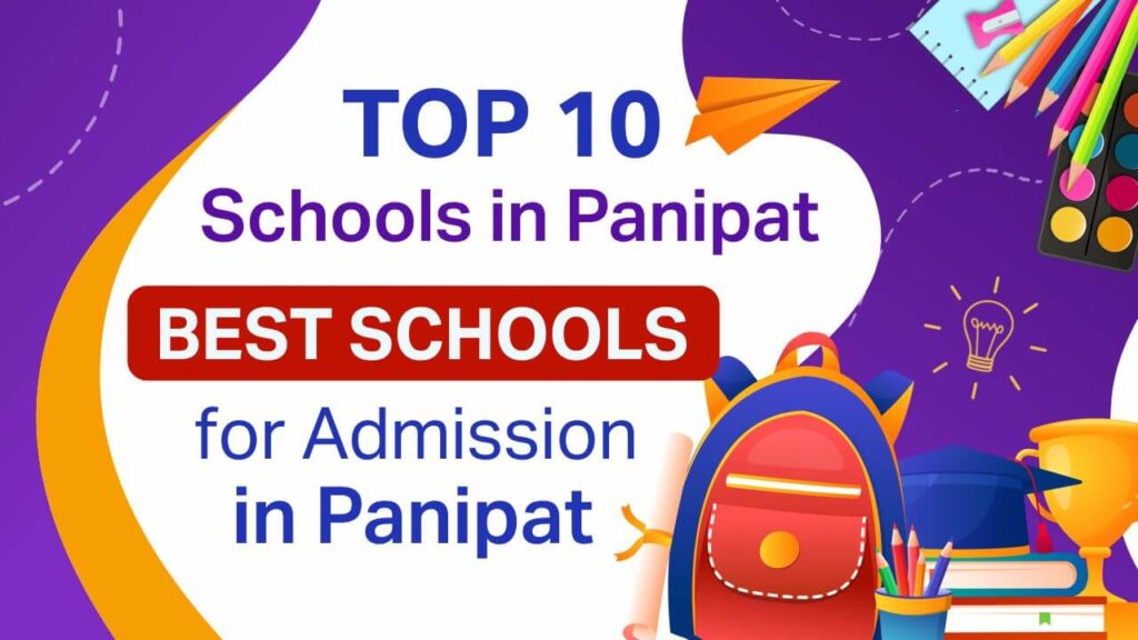 top 10 schools in panipat best schools for admission in panipat