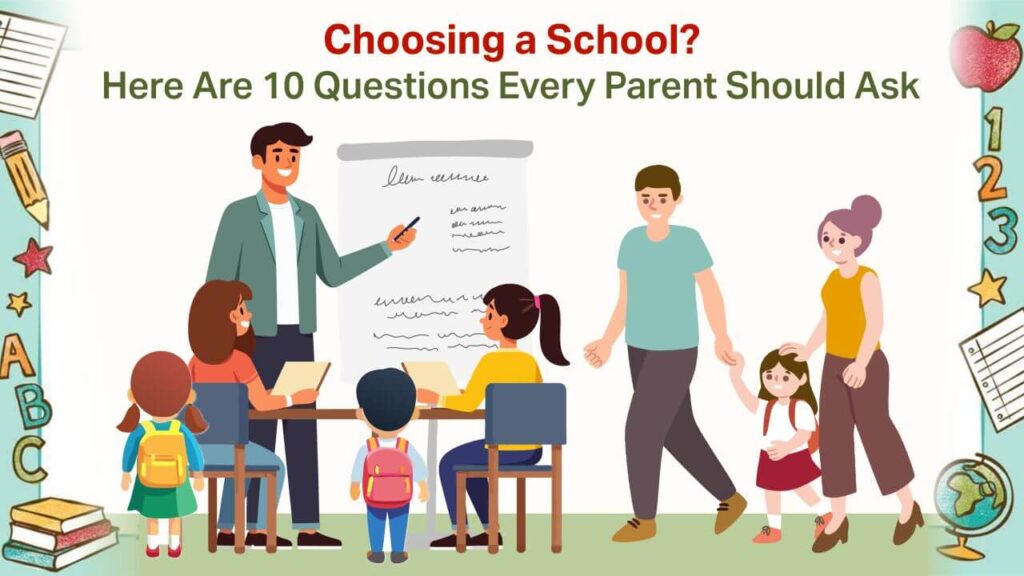 choosing a school here are 10 questions every parent should ask